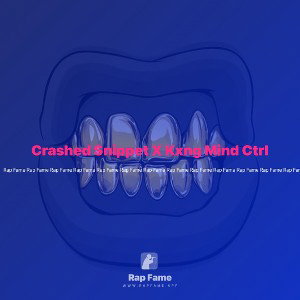 Crashed Snippet X Kxng Mind Ctrl