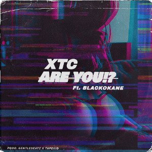 ARE YOU!?  Ft.BLACKOKANE 