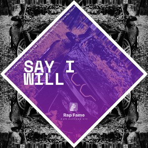say I will