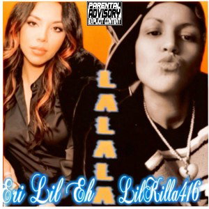LaLaLa ft LilKilla