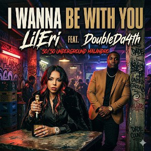 I Wanna Be With You FT. DoubleTha4th