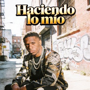 "Haciendo Lo Mío"