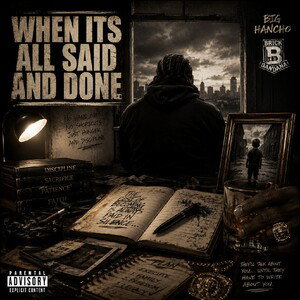 WHEN IT'S ALL SAID AND DONE 