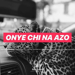 onye chi na azo 