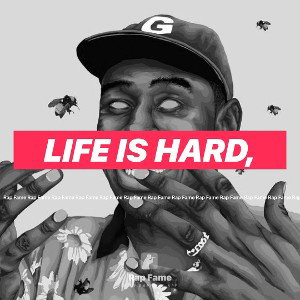 Life is hard,
