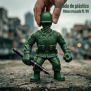 Soldado de plástico [ft. V9]