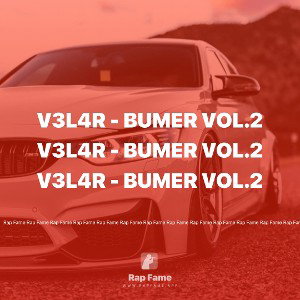 V3L4R - BUMER vol.2