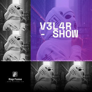 V3L4R - SHOW