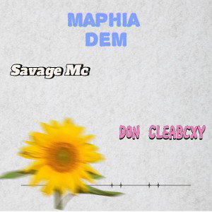 Don Cleabcxy Ft Savage Mc - Maphia Dem _ Mixed NetWork