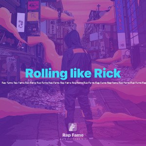 Rolling like Rick