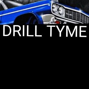 🔥DRILL TYME🔥 