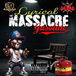LYRICAL MASSACRE© 1 (The Gasoline)