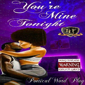YOU'RE MINE TONIGHT©
