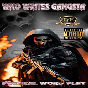 WHO WRITES GANGSTA©