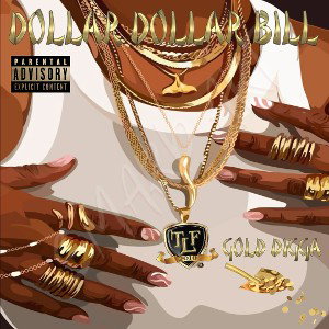 DOLLAR DOLLAR BILL©
