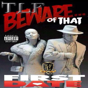BEWARE OF THE FIRST DATE©