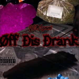Y.C.M Lararri-Off Dis Drank