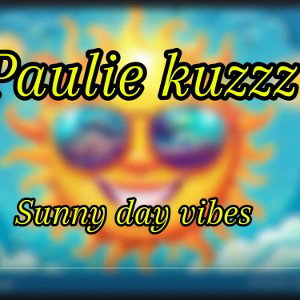 Sunny day vibes