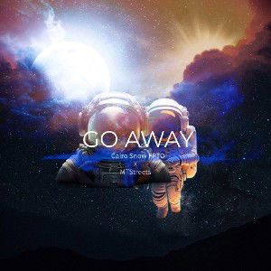 Cairo Snow FPTO x MTStreets - Go Away (Voices)
