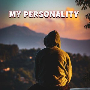 My personality
