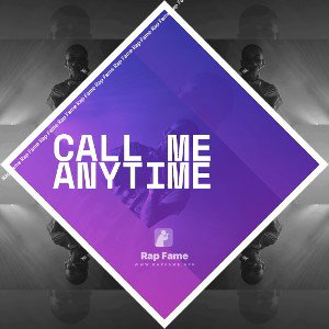 CALL ME ANYTIME
