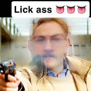 Lick ass