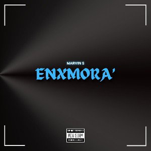 MARVIN S - ENXMORA' ❄️ (SONORA MUSIC)