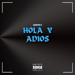 MARVIN S - HOLA Y ADIÓS 🫂