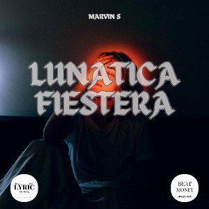 MARVIN S - LUNÁTICA FIESTERA 🤍