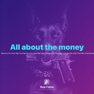 All about the money 