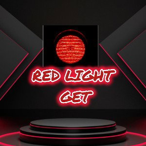 Red Light Get 