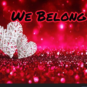We belong