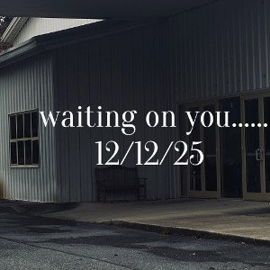 waiting on you 