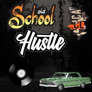 Oldschool Hustle