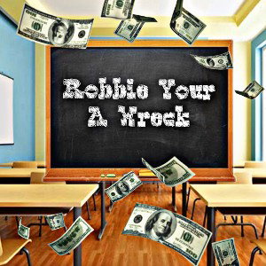 Robbie, You’re a Wreck