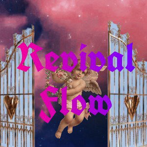 Revival Flow