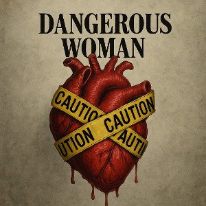Dangerous Woman