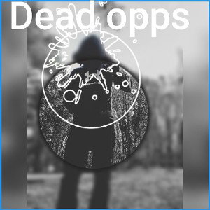 dead opps