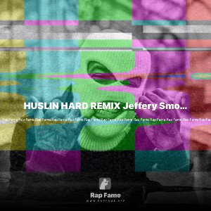 HUSLIN HARD REMIX Jeffery Smoot jr feat (ScottyAtl)
