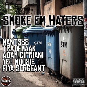 Smoke em haters (stm diss)