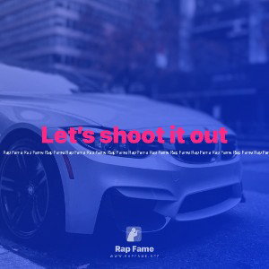 Let’s shoot it out