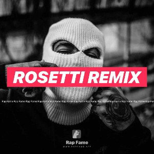 rosetti remix