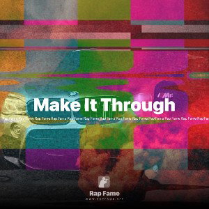 Make It Through 