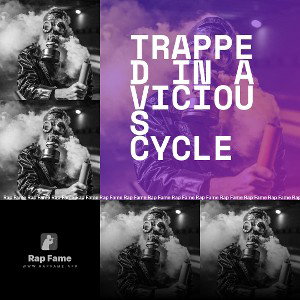 Trapped In A Vicious Cycle