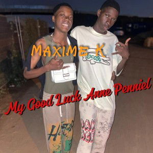 Maxime K - My Good Luck 🤍