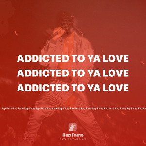 Addicted to ya love
