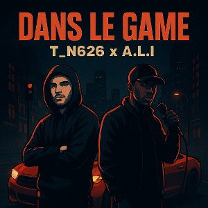 T_N626 - Dans le game ft A.L.I 