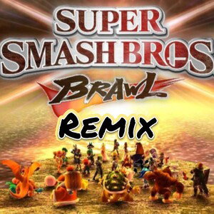 Super Smash Bros Brawl Remix (ft. MNP)