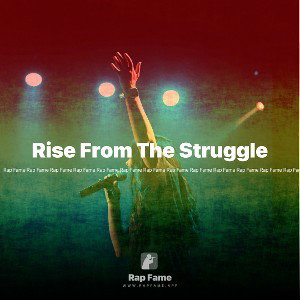 Rise From The Struggle
