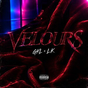 GKL - Velours (ft. L.K)